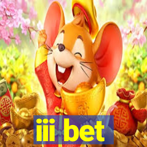 iii bet